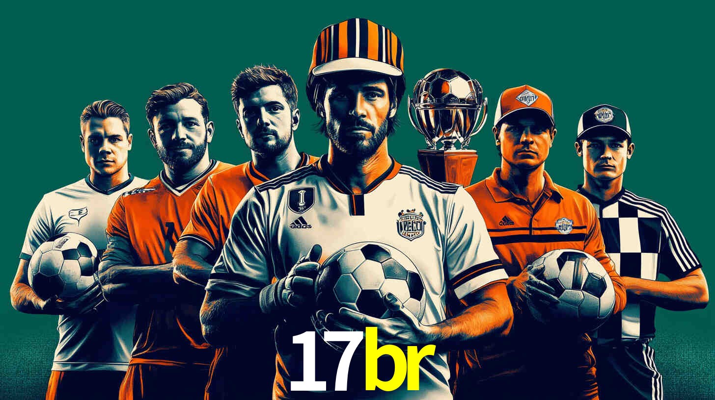 Apostas Esportivas na 17br: Um Guia Completo